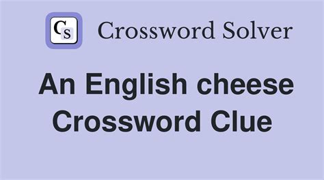 english blue cheese crossword clue|english blue cheese.